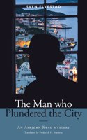 Man Who Plundered the City