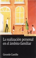 La realizacion personal en el ambito familiar (Astrolabio) (Spanish Edition)
