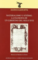 Materialismo y ateismo: La filosofia de un libertino del siglo XVII
