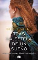 Tras la estela de un sueno