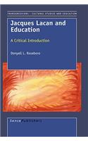 Jacques Lacan and Education: A Critical Introduction