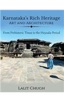 Karnataka's Rich Heritage - Art and Architecture: From Prehistoric Times to the Hoysala Period