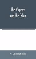 The wigwam and the cabin