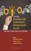 Unleashing Innovation and Leadership for Entrepreneurial Success: The ICEIL Case Study Collection