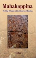 Mahakappina: The King of Kuluta and the Kinnaras of Himalaya