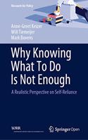 Why Knowing What to Do Is Not Enough