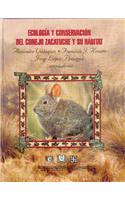 Ecologia y Conservacion del Conejo Zacatuche y Su Habitat