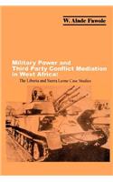 Military Power and Third Party Conflict Mediation in West Africa