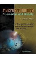 Macroeconomics for Business and Society: A Developed/Developing Country Perspective on the New Economy