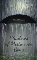Shadows of Mistwoven Glow