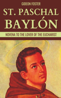 St. Paschal Baylón