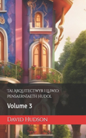 Tai Arquitectwyr i Lliwio: Pensaernïaeth Hudol: Volume 3