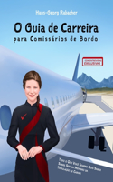 O Guia de Carreira para Comissários de Bordo