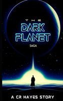 The Dark Planet: Book One: Discovery(1 The Dark Planet Saga)