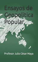 Ensayos de Geopolitica Popular.