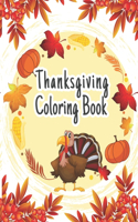 Thanksgiving Coloring Book: The Ultimate Happy Thanksgiving and Fall Harvest Children's Coloring Book (Holiday Coloring Gift Books For Boys & Girls)