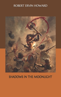 Shadows in the Moonlight