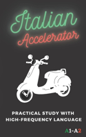 Italian Accelerator: Practical study with high-frequency language A1 A2