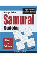 Large Print Samurai Sudoku: 500 Hard to Extreme Sudoku Puzzles Overlapping into 100 Samurai Style