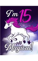 I'm 15 And Magical