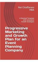 Progressive Marketing and Growth Plan for an Event Planning Company