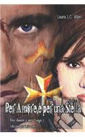Per Amore e per una Stella