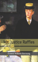 Mr. Justice Raffles