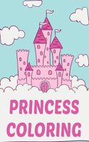 Princess Coloring: princess coloring book for girls - Great Gift For Your Girl