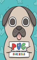 Pug Coloring Book For Kids