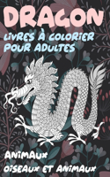 Livres à colorier pour adultes - Oiseaux et animaux - Animaux - Dragon