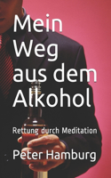 Mein Weg aus dem Alkohol