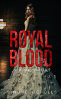 Royal Blood and One Forever