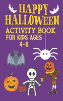 Happy Halloween Activity Book For Kids Ages 4-8