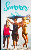 Summer IS My Love