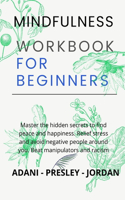 Mindfulness Workbook for Beginners