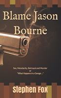 Blame Jason Bourne
