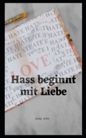 Hass beginnt mit Liebe: Romantische Komödie