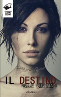 Destino nelle Sue mani - SAGA