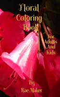 Floral Coloring Book for Adults and Kids