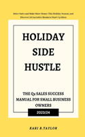 Holiday Side Hustle: The Q4 Sales Success Manual for Small Business Owners