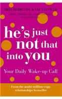 He’s Just Not That Into You: Your Daily Wake-up Call