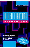 Video Dialtone Technology: Digital Video Over ADSL, HFC, FTTC and ATM (McGraw-Hill Series on Computer Communications)