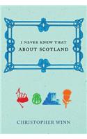 I Never Knew That About Scotland