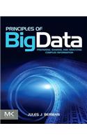 Principles of Big Data: Preparing, Sharing, and Analyzing Complex Information