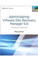 Administering Vmware Site Recovery Manager 5.0