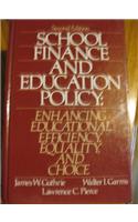 School Finance and Education Policy: Enhancing Educational Efficiency, Equality and Choice