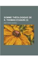 Somme Theologique de S. Thomas D'Aquin (3 )