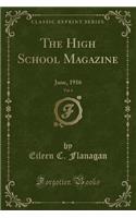 The High School Magazine, Vol. 4: June, 1916 (Classic Reprint)