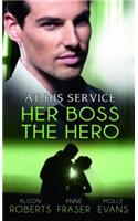 At His Service: Her Boss the Hero
