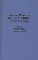 Dynamic Processes of Crisis Negotiation